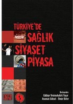 Türkiye'de Sağlık Siyaset Piyasa