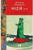 İki Denizin Buluştuğu Yer Hızır (a.s)