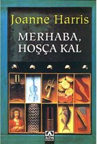 Merhaba , Hoşça kal