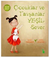 Çocuklar ve Tavşanlar Yeşil Sever