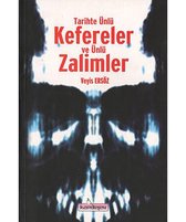 Tarihte Ünlü Kefereler ve Ünlü Zalimler