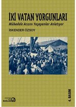 İki Vatan Yorgunları