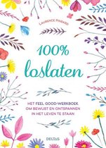 100% loslaten - Het feel good-werkboek
