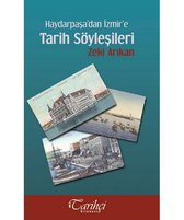 Haydarpaşa'dan İzmir'e Tarih Söyleşileri