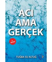 Acı Ama Gerçek