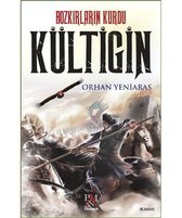 Bozkırların Kurdu Kültigin