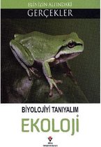 Elinizin Altındaki Gerçekler Biyolojiyi Tanıyalım Ekoloji