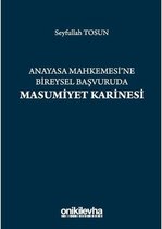 Anayasa Mahkemesi'ne Bireysel Başvuruda Masumiyet Karinesi