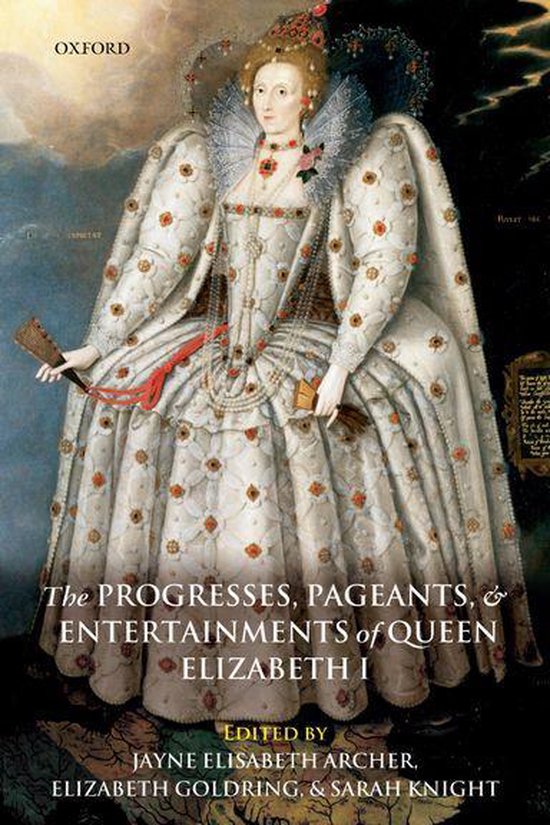 The Progresses, Pageants, and Entertainments of Queen Elizab ... - cover