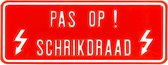 Pas Op Schrikdraad