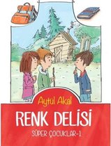Renk Delisi   Süper Çocuklar 1