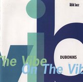 Duboniks - On The Vibe (CD)