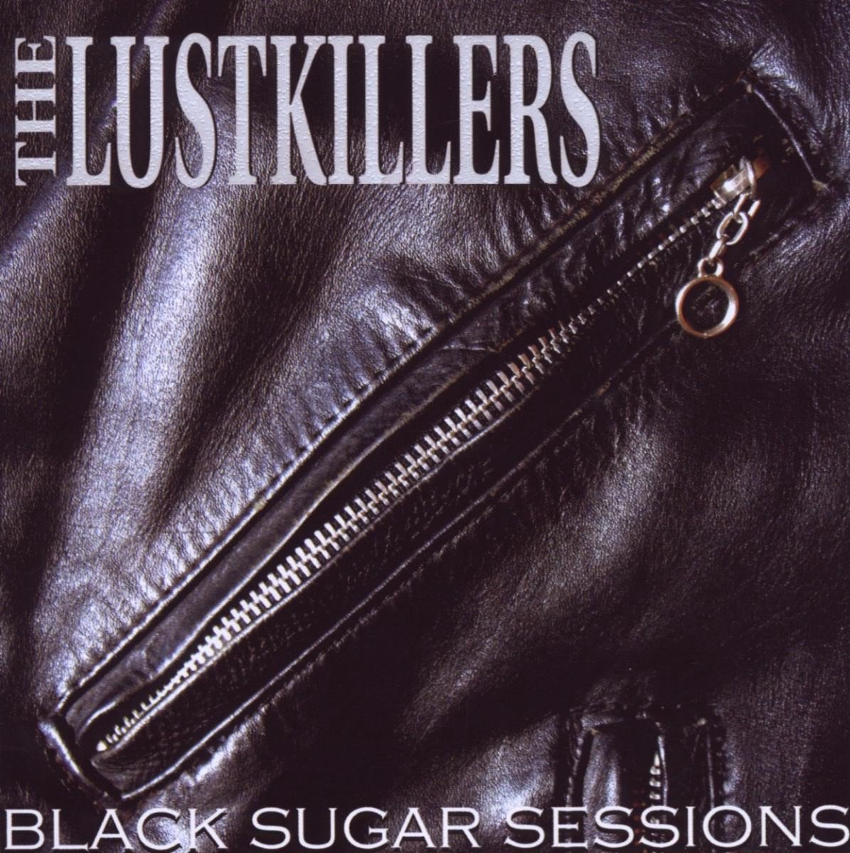 The Lustkillers - Black Sugar Sessions (CD)