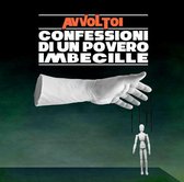 Gli Avvoltoi - Confessioni Di Un Povero Imbecille (CD)