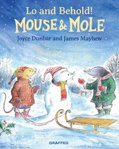 Mouse and Mole 7 - Mouse and Mole: Lo and Behold