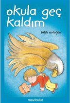 Okula Geç Kaldım