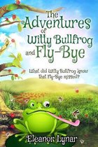 The Adventures of Witty Bullfrog and Fly-Bye