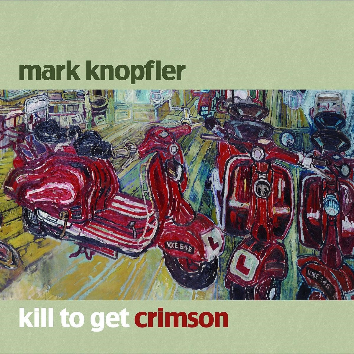 Mark Knopfler - Kill To Get Crimson (CD) - Mark Knopfler