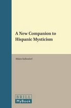 A New Companion to Hispanic Mysticism