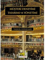 Müşteri Deneyimi Tasarımı ve Yönetimi