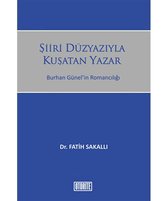 Şiiri Düzyazıyla Kuşatan Yazar