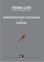 Ermenistan'daki Katliamlar ve Türkler