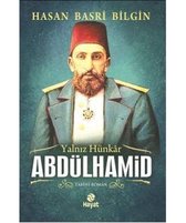 Yalnız Hünkar 2.Abdülhamid