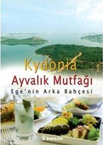 Ayvalık Mutfağı   Ege'nin Arka Bahçesi