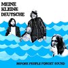 Meine Kleine Deutsche - Before People Forget Sound (CD)