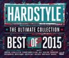 Hardstyle The Ultimate Collection Best Of 2015