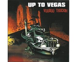 Up To Vegas - Voodoo Truckin (CD)