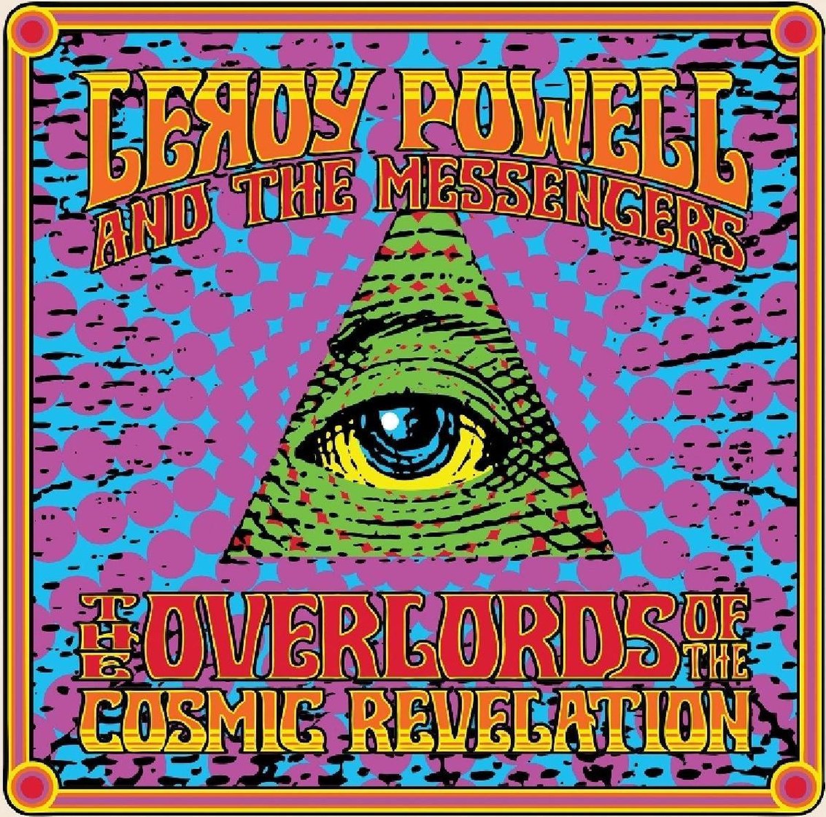 Leroy Powell & The Messengers - The Overlords Of The Cosmic Revelation (CD)