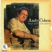 Andy Cohen - Built Right On The Ground (CD)