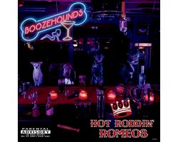 Hot Roddin' Romeos - Boozehounds (CD)