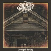 Drift Mouth - Loveridge Is Burning (CD)