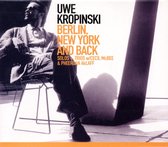 Uwe Kropinski & McBee - Berlin, New York And Back (2 CD)