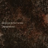 Heaven In Her Arms - Paraselene (CD)