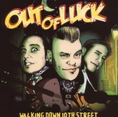 Out Of Luck - Walking Down 10th Street (CD)