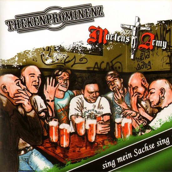 Martens Army & Thekenprominenz - Sing Mein Sachse Sing (CD)