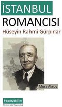 İstanbul Romancısı: Hüseyin Rahmi Gürpınar