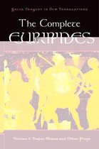 Greek Tragedy in New Translations - The Complete Euripides:Volume I: Trojan Women and Other Plays