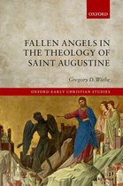 Oxford Early Christian Studies - Fallen Angels in the Theology of St Augustine