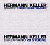 Herman Keller Quartett - Nicht Ohne Wasser (2 CD)