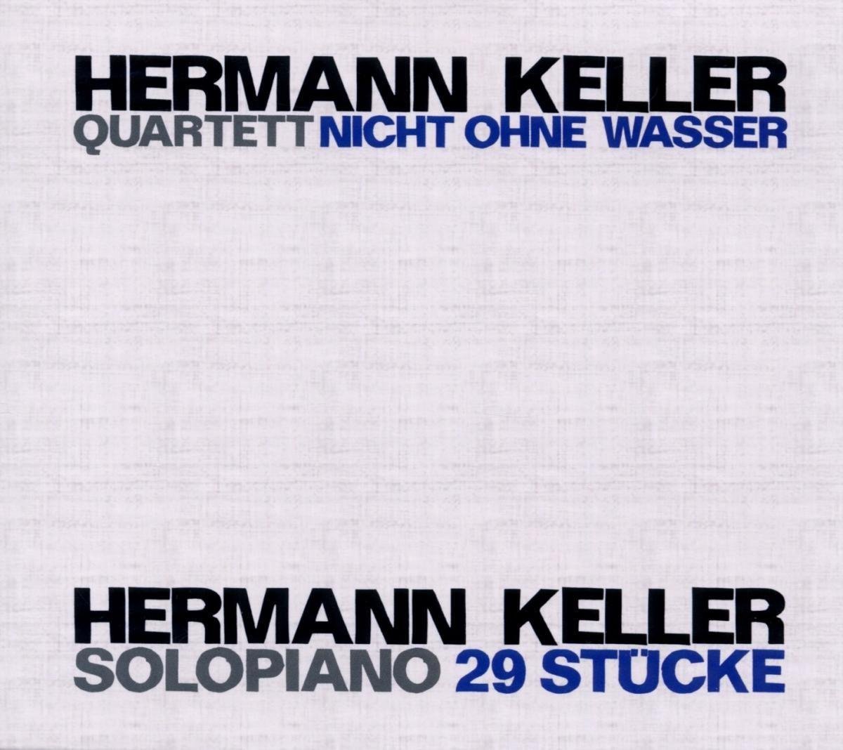 Herman Keller Quartett - Nicht Ohne Wasser (2 CD)