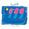 C-Urb - Pretty Good (CD)