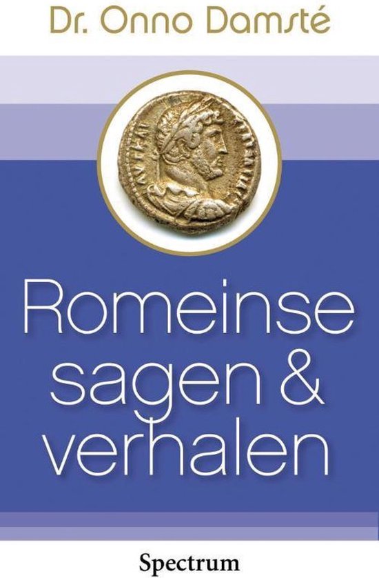 Cover van het boek 'Romeinse sagen & verhalen' van O. Damsté en O. Damsté