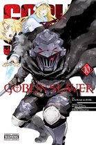Goblin Slayer (manga) 10 - Goblin Slayer, Vol. 10 (manga)