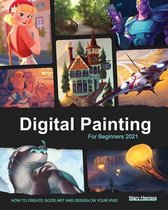 Digital Painting for Beginners 2021