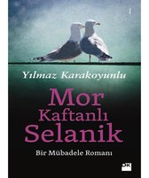 Mor Kaftanli Selanik; Bir Mübadele Romani