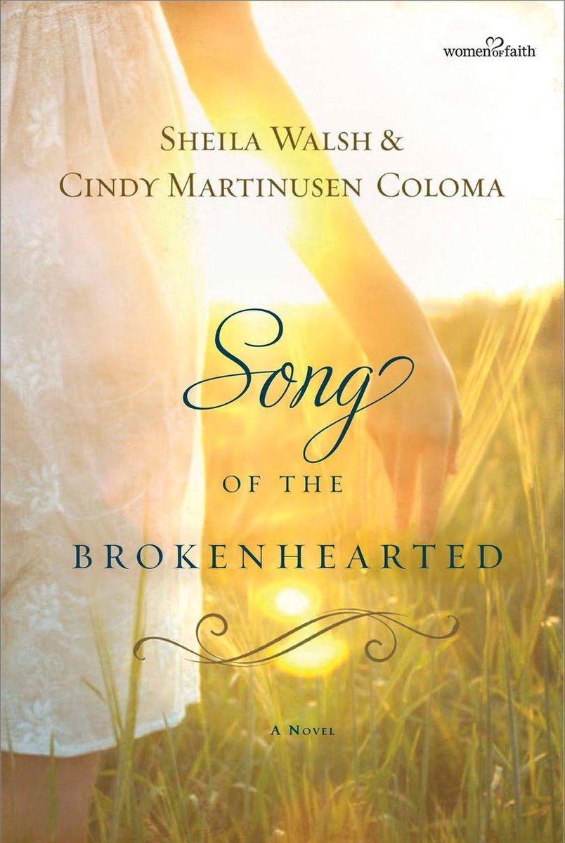 Song of the Brokenhearted - Sheila Walsh